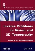 Inverse Problems in Vision and 3D Tomography ()