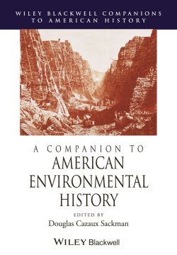 Книга "A Companion to American Environmental History" – 