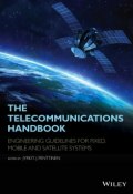 The Telecommunications Handbook. Engineering Guidelines for Fixed, Mobile and Satellite Systems ()