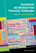 Conventional and Advanced Food Processing Technologies ()