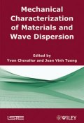 Mechanical Characterization of Materials and Wave Dispersion. Instrumentation and Experiment Interpretation ()