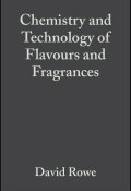Chemistry and Technology of Flavours and Fragrances ()