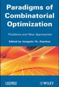 Paradigms of Combinatorial Optimization. Problems and New Approaches, Volume 2 ()