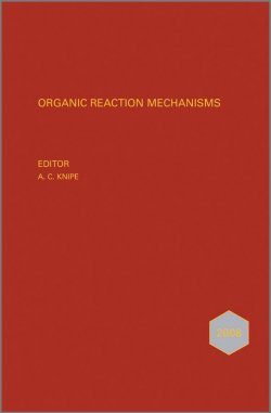 Книга "Organic Reaction Mechanisms 2008. An annual survey covering the literature dated January to December 2008" – 
