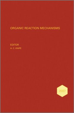Книга "Organic Reaction Mechanisms 2007. An annual survey covering the literature dated January to December 2007" – 