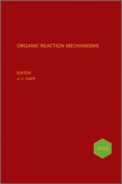 Книга "Organic Reaction Mechanisms 2006. An annual survey covering the literature dated January to December 2006" – 