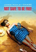 Not Safe to Be Free (, 2011)