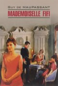 Mademoiselle Fifi (Guy de Maupassant, 2016)