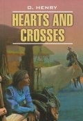 Hearts and Crosses (O. Henry, 2010)