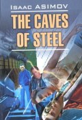 The Caves of Steel (Asimov Isaac, 2010)