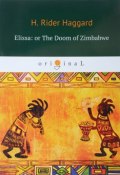Elissa: or The Doom of Zimbabwe (D. R. H., 2018)