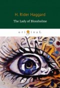 The Lady of Blossholme (Хозяйка Блосхолма) (Henry Rider Haggard, 2018)