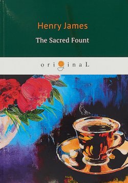 Книга "The Sacred Fount" – Henry  James, 2018