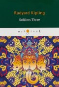 Soldiers Three (Rudyard Kipling, 2018)