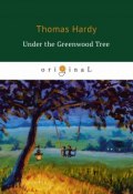 Under the Greenwood Tree (Thomas Hardy, 2018)