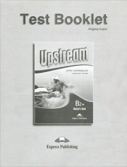 Книга "Test Booklet: Upstream Upper Intermediate" – , 2008