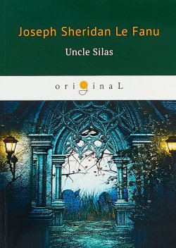 Книга "Uncle Silas" – , 2018