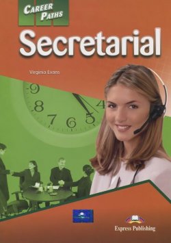 Книга "Career Paths: Secretarial: Students Book 1" – , 2013