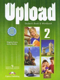 Книга "Upload 2: Student Book & Workbook" – , 2011