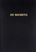 De Secreto / О секрете (Игорь Фурсов, Н.М. Фурсов, и ещё 5 авторов, 2017)