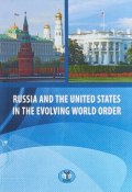 Russia and United States in the evoling world order (, 2018)