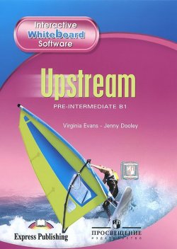 Книга "Upstream Pre-Intermediate B1: Interactive Whiteboard Software" – , 2010