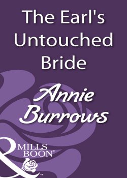 Книга "The Earl's Untouched Bride" – Энни Берроуз, ANNIE BURROWS