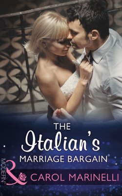 Книга "The Italian's Marriage Bargain" – CAROL MARINELLI, Carol Marinelli