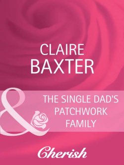 Книга "The Single Dad's Patchwork Family" – Claire Baxter