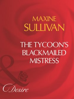 Книга "The Tycoon's Blackmailed Mistress" – Maxine Sullivan