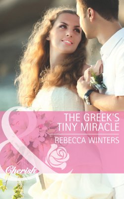 Книга "The Greek's Tiny Miracle" – Rebecca Winters
