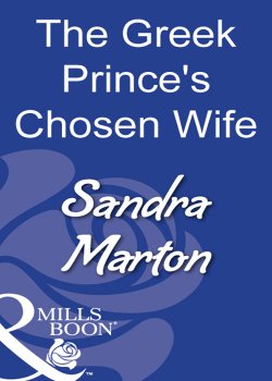 Книга "The Greek Prince's Chosen Wife" – Sandra Marton