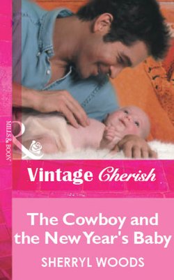 Книга "The Cowboy and the New Year's Baby" – Sherryl Woods