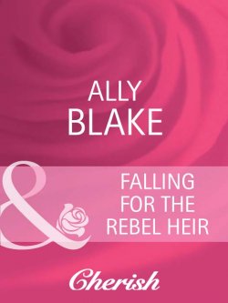 Книга "Falling for the Rebel Heir" – Элли Блейк, Blake Ally