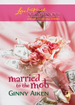 Книга "Married To The Mob" – Ginny Aiken