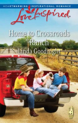 Книга "Home to Crossroads Ranch" – Linda Goodnight