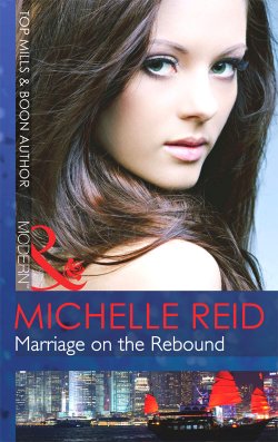 Книга "Marriage on the Rebound" – Michelle Reid