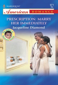Книга "Prescription: Marry Her Immediately" – Jacqueline Diamond