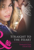 Straight to the Heart (Samantha Hunter)