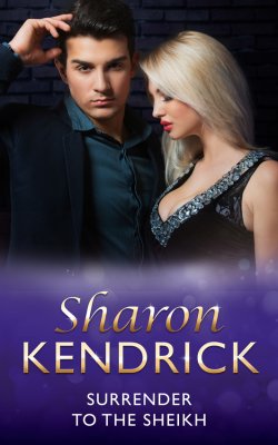 Книга "Surrender To The Sheikh" – Шэрон Кендрик, Sharon Kendrick