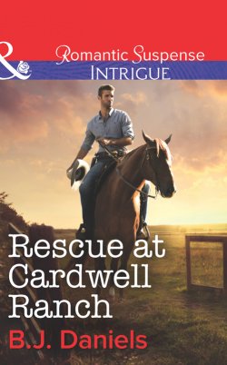 Книга "Rescue at Cardwell Ranch" – B.J. Daniels