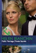Public Marriage, Private Secrets (BIANCHIN HELEN)