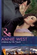 Undone by His Touch (Annie West)