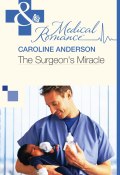 The Surgeon's Miracle (Anderson Caroline)