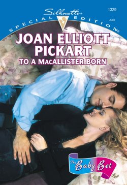 Книга "To A Macallister Born" – Joan Pickart