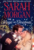 The Magic Of Christmas (Сара Морган, Sarah Morgan)