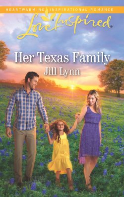 Книга "Her Texas Family" – Jill Lynn