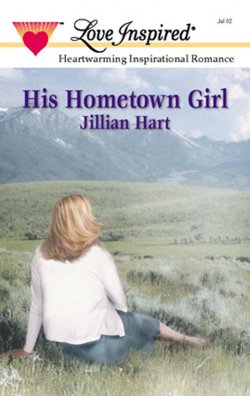 Книга "His Hometown Girl" – Jillian Hart