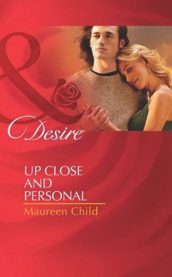 Книга "Up Close and Personal" – Maureen Child