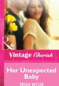 Her Unexpected Baby (Trish Wylie)
